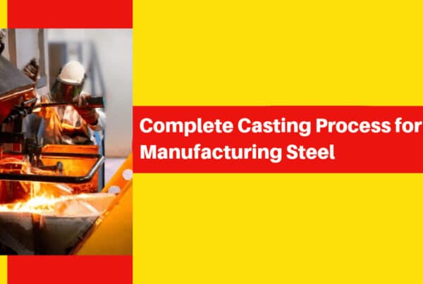 Simple Steel Casting Processes